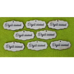   Nyomtatott Fa  tábla A legjobb óvónéninek Felirattal 	8db/csomag	7x3,5cm 