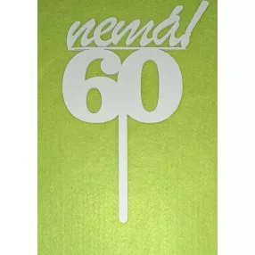  Fehér fa beszúrós Nemá! Felirattal 60 szám kövér	1db/csomag	