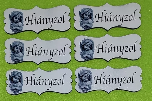  Nyomtatott  Angyalkás   fa biléta Hiányzol  felirattal	6db/csomag	7x3cm vastagság 2,5mm	