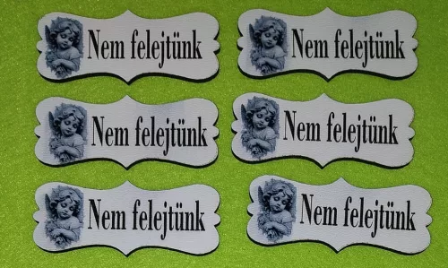  Nyomtatott  Angyalkás   fa biléta Nem felejtünk  felirattal	6db/csomag	7x3cm vastagság 2,5mm	