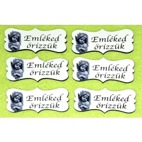   Nyomtatott  Angyalkás   fa biléta Emléked őrizzük  felirattaled őrizzük	6db/csomag	7x3cm vastagság 3mm	