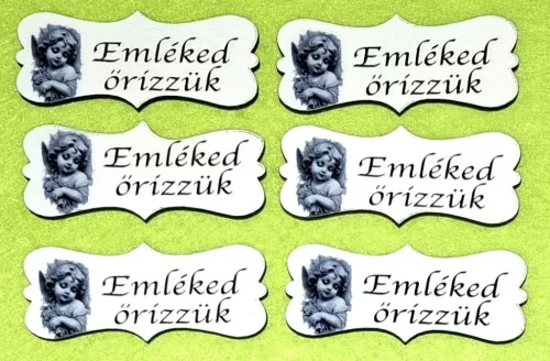 Nyomtatott  Angyalkás   fa biléta Emléked őrizzük  felirattaled őrizzük	6db/csomag	7x3cm vastagság 3mm	