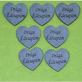    Nyomtatott fa Márvány szív Drága Édesapám felirattal	7db/csomag	5x4,5cm vastagság 3mm	