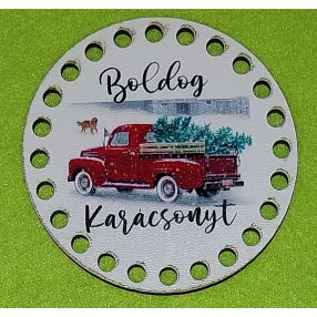   8cm kör Horgolható nyomtatott fa alap   piros autós    Boldog Karácsonyt felirattal 5mm lyukkal 	1db	8cm vastagság 2,5mm	