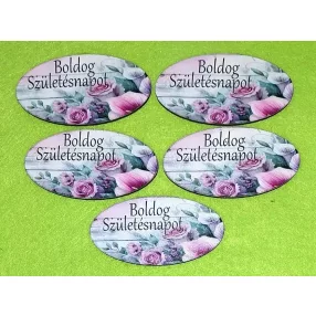   Nyomtatott fa alapú HDF(nem tömörfa) ovális tábla Deszkás háttér Rózsaszín  virágos   Boldog születésnapot   felirattal 	5db/csomag	8x4cm vastagság 2,5mm	
