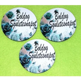    Nyomtatott fa alapú HDF(nem tömörfa) ovális tábla Zöld  rózsás    Boldog születésnapot felirattal 	3db/csomag	8x7,5cm vastagság 2,5mm	