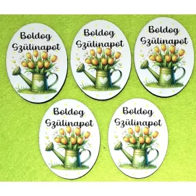   Nyomtatott fa alapú HDF(nem tömörfa) Ovális  tábla Sárga  tulipános locsoló kannával Boldog Szülinapot  felirattal 	5db/csomag	5x6,5cm vastagság 2,5mm	