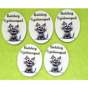   Nyomtatott fa alapú HDF(nem tömörfa) Ovális Cicás  Boldog Szülinapot  felirattal 	5db/csomag	5x6,5cm vastagság 2,5mm	