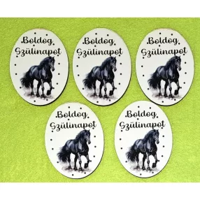   Nyomtatott fa alapú HDF(nem tömörfa) Ovális Fekete ló   Boldog Szülinapot  felirattal 	5db/csomag	5x6,5cm vastagság 2,5mm	