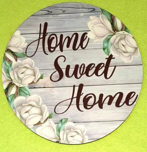 Nyomtatott kerek kopogtató közép  Deszkás háttér fehér virágos Home sweet home   	1db	15cm vastagság 2,5mm	