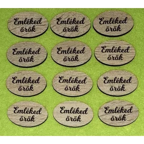  Nyomtatott ovális tábla  barna deszkás háttér, Emléked örök felirattal  	12db/cs 	4x2,5 vastagság 2,5mm	