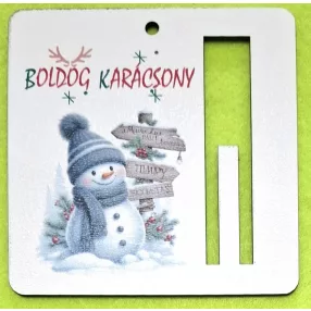   Nyomtatott fa Hóember    pénz átadó lap  Boldog Karácsonyt felirattal 	1db	9cm vastagság 3mm	