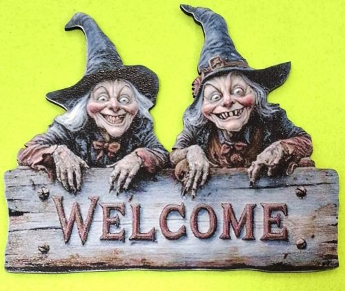 	Nyomtatott  kopogtató közép Boszorkáyok welcome felirattal	1db	15x12cm vastagság 2,5mm		650		