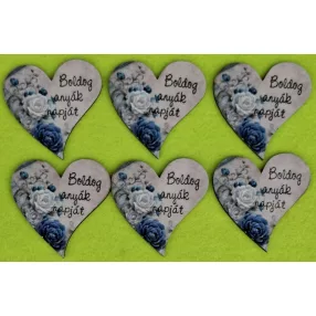   5,5x5,5 cm Nyomtatott fa    francia szív   kék rózsával Boldog anyák napját felirattal.	6db/csomag	5,5x5,5cm vastagság 3mm	