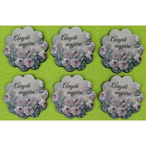   Nyomtatott fa tábla sárga rózsás, Anyák napjára felirattal	6db/csomag	5,4cm vastagság 2,5mm	