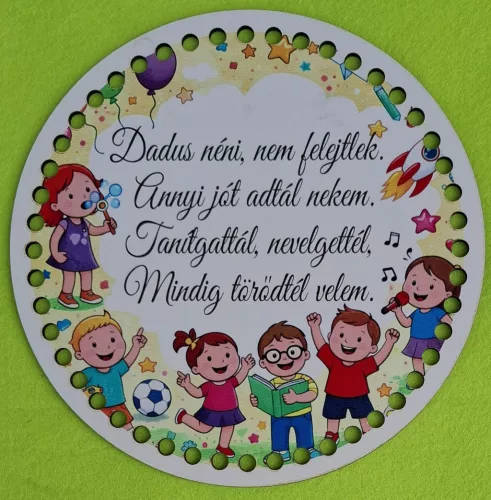 19,5cm Horgolható Nyomtatott ,fa alapú HDF(nem tömörfa)    alap Dadus néni nem felejtek…	1db	19,5cm vastagság 2,5mm	