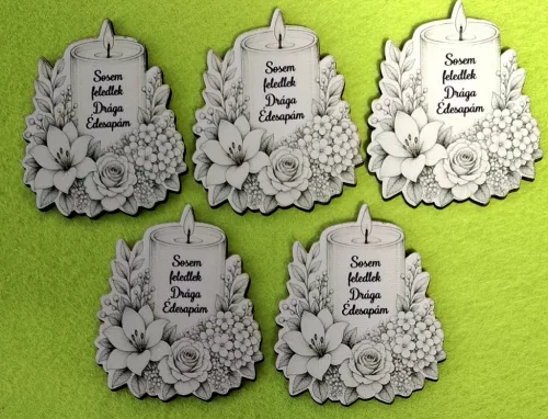 Nyomtatott ,fa alapú HDF(nem tömörfa) Kegyeleti gyertya Sosem feledlek Drága Édesapám	5db/csomag	5,8x6,7cm vastagság 2,5mm	