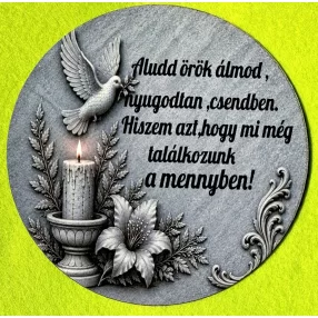  Kőmintás  Kerek kopogtató közép    Aludd nyugodt álmod..........	1db/csomag	15cm vastagság 3mm	