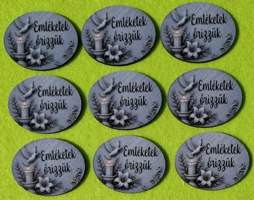 Kőmintás Ovális tábla Emléketek őrizzk felirattal .	9db/csomag	4,5cm x3,5cm vastagság 2,5cm	