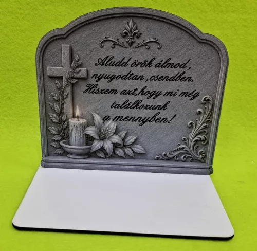 Kőmintás  fektetett talpas kegyeleti dísz, Alud örök álmod  …......	1db	1szett szélesség15cmX14cm magasság Talp 13x7 cm	