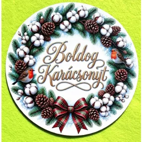    Nyomtatott kopogtató közép Gyapot koszorús   ,Boldog karácsonyt  felirattal	1db	15cm vastagság 2,5mm	