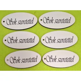   Nyomtatott Fa Ovális tábla Sok szeretettel felirattal	6db/csomag	8x4 cm vastagság 3mm	