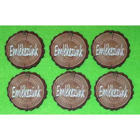    Nyomtatott fa Farönk Emlékezünk felirattal	6db/csomag	5x4,5cm vastagság 3mm	