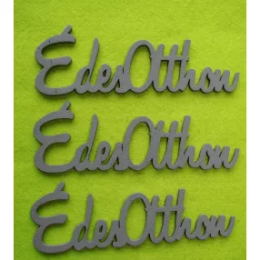 Szürke  fa  édes otthon	3db/csomag	15x5cm 