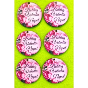   Nyomtatott fa kör Rózsaszín rózsás Boldog Valentin Napot l felirattal	6db/csomag	5cm  