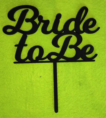  Fekete színű,,nyír rétegelt lemez Beszúrós  dísz Bride to Be 	1 db	14x15cm 