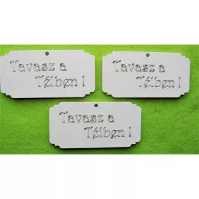 Fehér fa Tavasz a Télben !	3db/csomag	8x4cm 