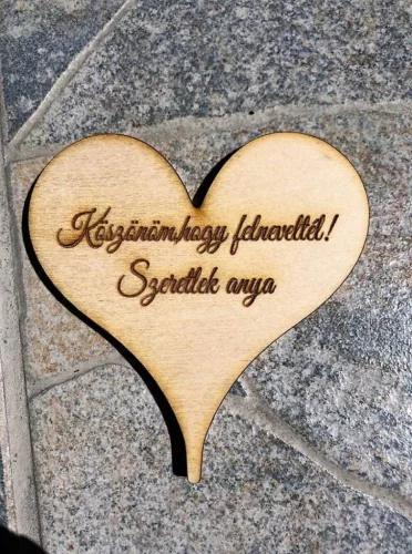 Natúr,nyír rétegelt lemez Köszönöm,hogy felneveltél! Szeretlek anya  	1db	10x10cm  