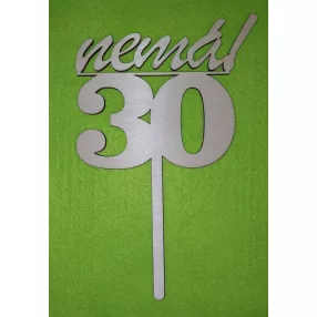   Natúr fa beszúrós Nemá! Felirattal 30 szám kövér	1db/csomag	23cm