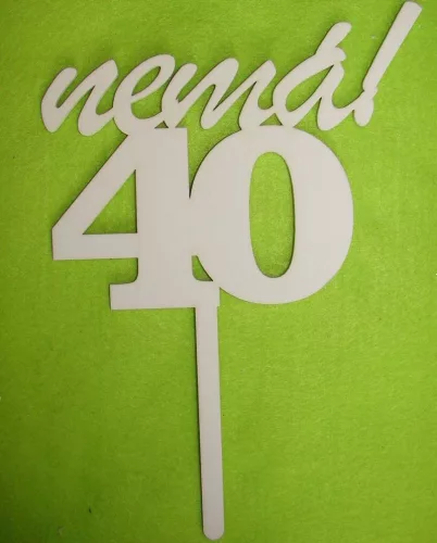  Fehér fa beszúrós Nemá! Felirattal 40 szám kövér	1db/csomag	23cm