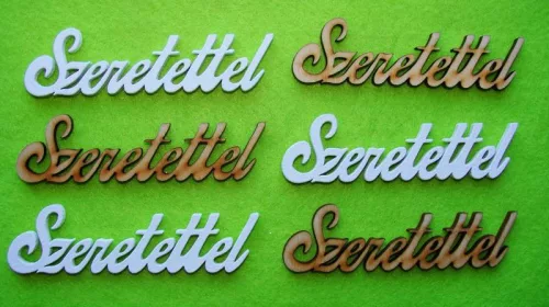 Fehér és natúr fa Szeretettel	6db/csomag	9,5x3cm
