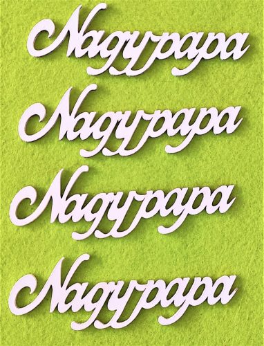 Nagypapa  Fehér 12x4cm 