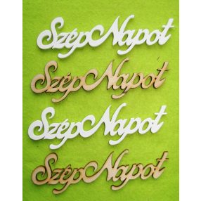 Natúr és fehér  fa szép napot	4 db/csomag	15x4,5cm 	
