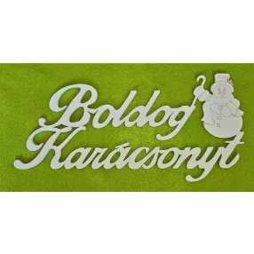   Fehér színű ,fa  alapú HDF(nem tömörfa)  boldog karácsonyt hóemberrel	 30x14cm 