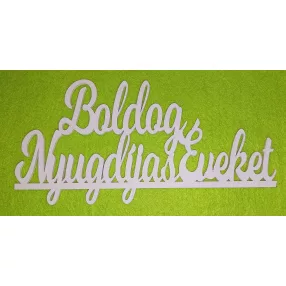 Fehér Boldog nyugdíjas éveket