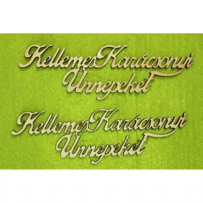   Natúr,nyír rétegelt lemez Kellemes karácsonyi ünnepeket 	 15x4,8cm 2db/csomag