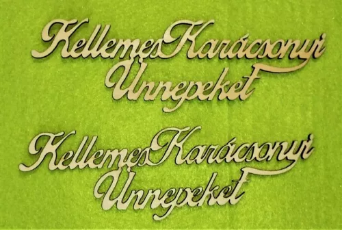 Natúr,nyír rétegelt lemez Kellemes karácsonyi ünnepeket 	 15x4,8cm 2db/csomag