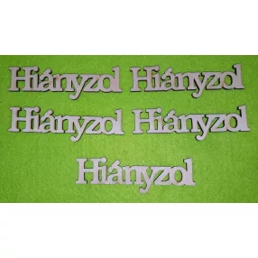 Natúr fa Hiányzol nyomtatott	 10x3cm 5db/csomag	