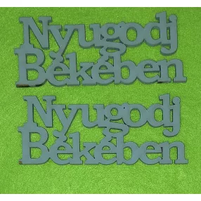 Szürke fa Nyugodj békében nyomtatot 11x4,5cm 2db/csomag