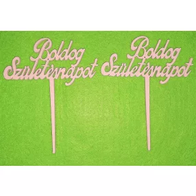    Rózsaszín színű,nyír rétegelt lemez Boldog születésnapot  beszúrós 	2db/csomag	10x12cm