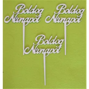   Fehér színű ,fa  alapú HDF(nem tömörfa)  Boldog Névnapot beszúrós 	3db/csomag	9x12cm 