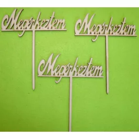   Natúr fa Beszúrós megérkeztem felirat	3db/csomag	11x14cm 