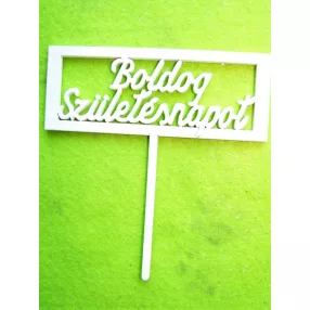   Fehér színű ,fa  alapú HDF(nem tömörfa)  boldog születésnapot téglalap beszúrós 	1db 	11x11,5cm  