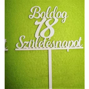   Fehér színű ,fa  alapú HDF(nem tömörfa)  Beszúrós Boldog születésnapot 18-as	1db	13x17cm 