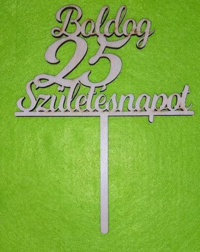 Natúr,nyír rétegelt lemez Beszúrós Boldog születésnapot 25-es1db	1db	13x17cm 