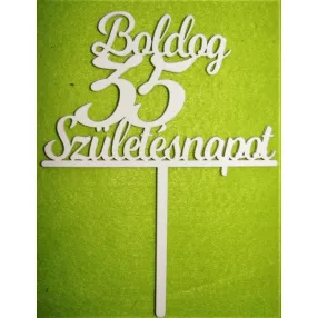   Fehér színű ,fa  alapú HDF(nem tömörfa)  Beszúrós Boldog születésnapot 35-ös	1db	13x17cm 
